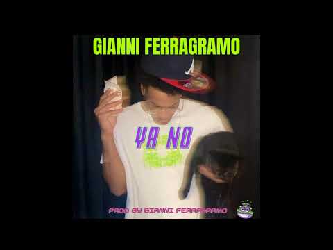 Gianni Ferragramo - Ya no (Prod by Gianni Ferragramo)
