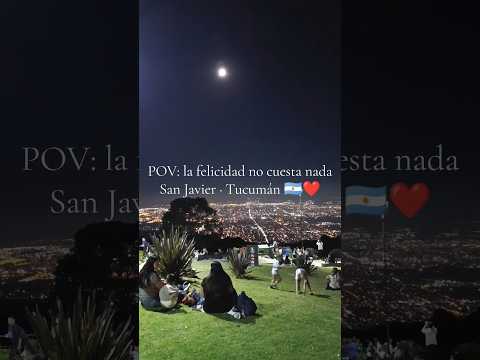 👉 San Javier Tucumán de Noche 🇦🇷 | La Felicidad en lo Simple