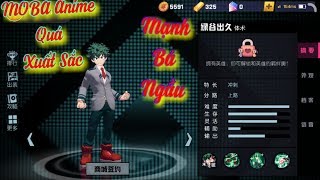 Phi Nhân Học Viên _ Học Viện Siêu Anh Hùng _ MOBA Game Anime Đồ Họa Siêu Đẹp _ Boku No Hero Academia