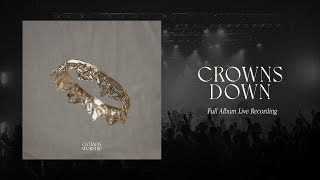 Crowns Down (Full Album Live Recording) | Gateway Worship
