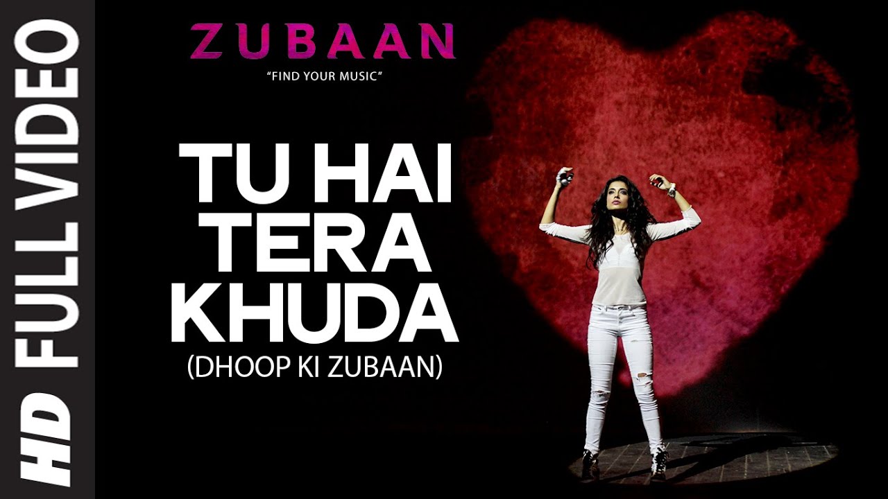 Tu Hai Tera Khuda Lyrics | Zubaan | Apeksha Dandekar, Keerthi Sagathia | Ishq Bector, Shree D