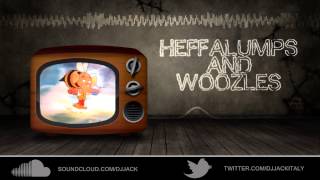Heffalumps and Woozles (djJack&#39;s bass explosion)