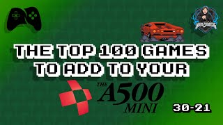A500 Mini - Top 100 Games to Add (30-21)