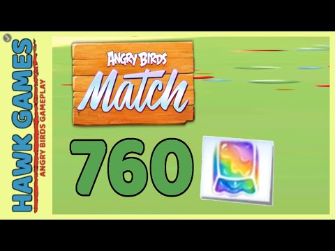 Angry Birds Match ⭐ Level 760 - Walkthrough, No Boosters