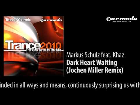Markus Schulz feat. Khaz - Dark Heart Waiting (Jochen Miller Remix)