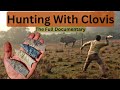 Hunting with Clovis. Full Documentary