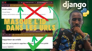 Comment Masquer l'ID dans les URLs avec Django (Guide Facile)