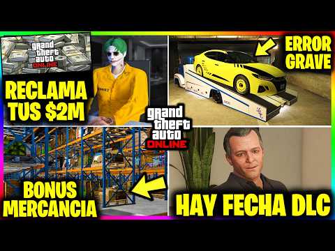NUEVA ACTUALIZACION! GRAVES NOTICIAS del DLC! RECLAMA tus $2M GRATIS! ERROR GRAVE! BONUS! GTA Online