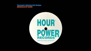 Spymaster & Eric Nouhan - Spontaneous (12 inch mix)
