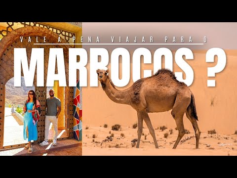 ROTEIRO COMPLETO DO MARROCOS SEM PERRENGUE : Marrakech e Deserto do Saara