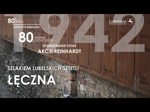 SZLAKIEM LUBELSKICH SZTETLI - ŁĘCZNA