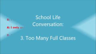 school Life 03: Too Many Full Classes