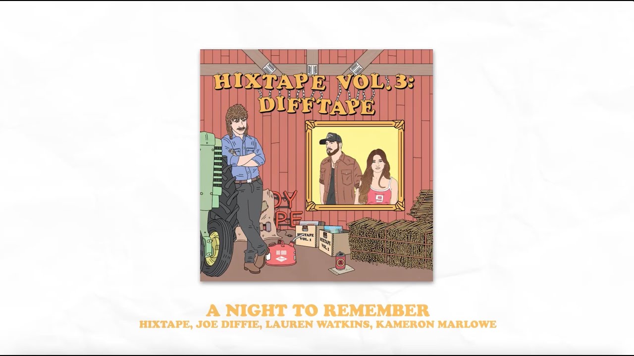 HIXTAPE & Joe Diffie - A Night To Remember (feat. Lauren Watkins & Kameron Marlowe) (Lyric Video)