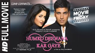 Humko Deewana Kar Gaye (Full Movie) Akshay Kumar K