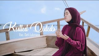 Download lagu KULLUL QULUB | Defi Lukmana mp3