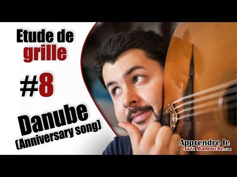 Étude de grille #8 - Danube (Anniversary Song) - Apprendre le Jazz Manouche
