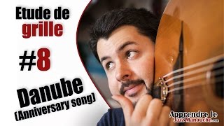 Étude de grille #8 - Danube (Anniversary Song) - Apprendre le Jazz Manouche