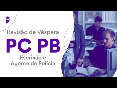 Revisão de Véspera PC PB - Escrivão e Agente de Polícia
