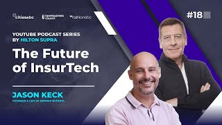 The Future of InsurTech with Jason Keck, Founder & CEO of Broker Buddh