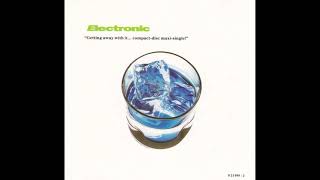 ELECTRONIC - "Getting Away With It" (Nude Mix) [1990]