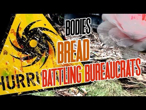 Bodies..Bread..Battling Bureaucrats (Behind The Hurricane With Billy Bonds)