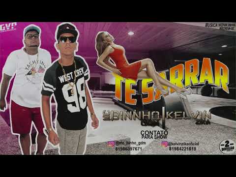 KELVIN ZIKA & BINHO GDM (TE SARRAR) NOVA 2018