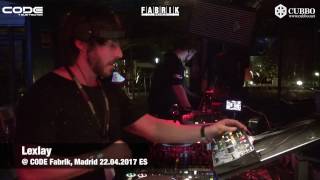 Lexlay - Live @ Code, FABRIK, Madrid 2017