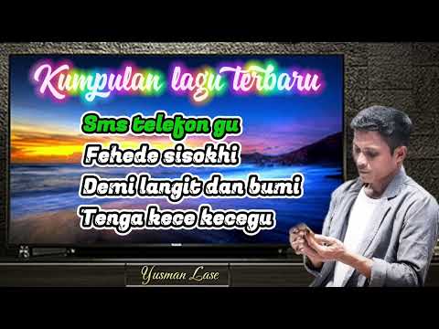 Kumpulan lagu terbaru - Yusman Lase