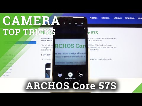 ARCHOS Core 57S Camera Top Tricks