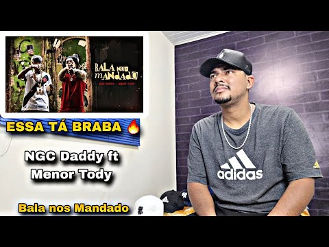 NGC Daddy ft Meno Tody - Bala nos Mandado (Official Music Vídeo) - REACT