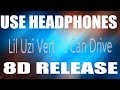 Lil Uzi Vert I Can Drive 8D Release