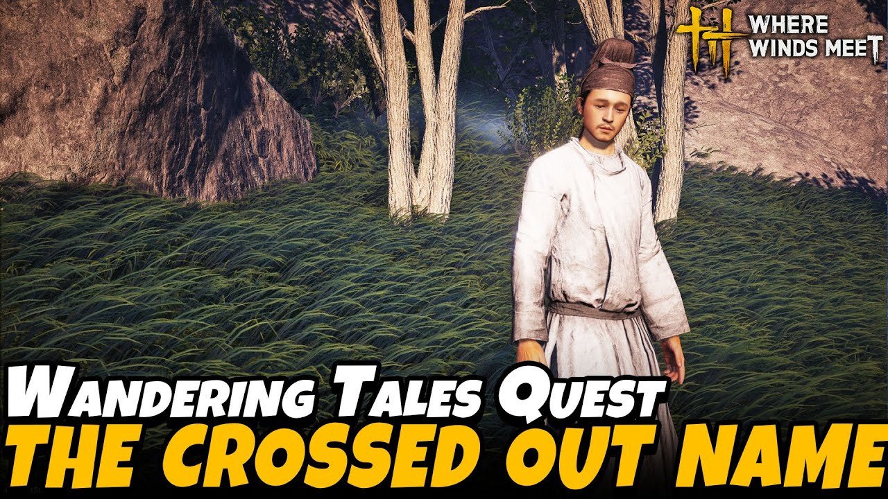 The Crossed Out Name - Mercyheart Town Part 2 (Wandering Tales Quest) | Where Winds Meet