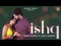 Ishq Official Video Jazim Sharma Ruma Sharma