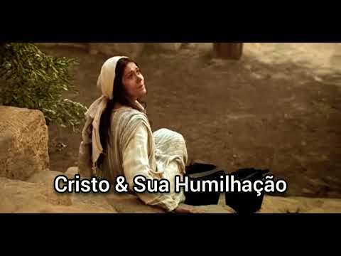 481 - CRISTO E SUA HUMILHAÇÃO