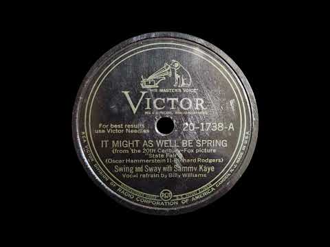 1945 Sammy Kaye - It Might As Well Be Spring (Billy Williams, vocal)