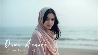 Download lagu DAWAI ASMARA - RHOMA IRAMA [COVER BY EMOURA] mp3