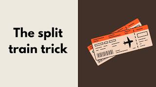 The Split Train Trick: How Split Ticketing Slashes Rail Fares While Staying on the Same Train