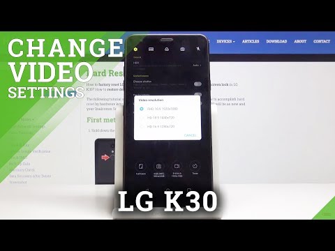 How to Change Video Resolution in LG K30 - Adjust Video Quality