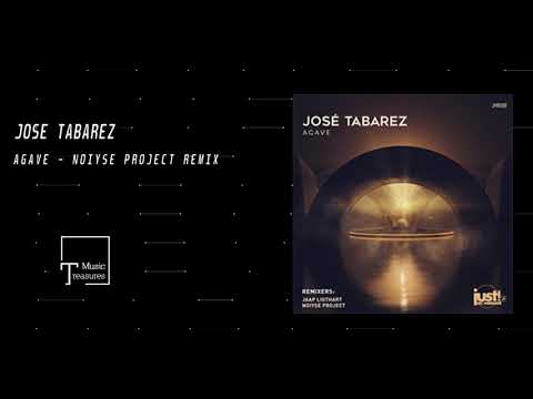 PREMIERE: Jose Tabarez - Agave (NOIYSE PROJECT Remix) [JUST MOVEMENT]