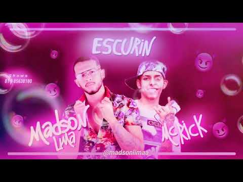 MADSON LIMA FEAT. MC RICK- ESCURIN