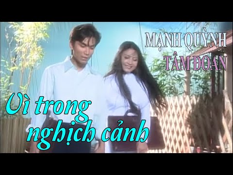VAN SON 😊 Vì Trong Nghịch Cảnh | Tâm Đoan - Mạnh Quỳnh