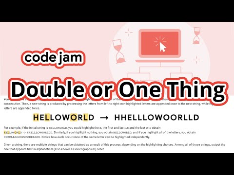 Google Code Jam 2022 Round 1A | Double or One Thing  | Python
