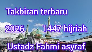 Download lagu Takbiran terbaru 2026 ustadz Fahmi asyraf  mp3