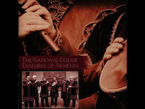 The National duduk ensemble of Armenia - Chakharak and Zar zyngy (Armenian folk music)