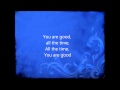 Acquire The Fire- You Are Good w/Lyrics
