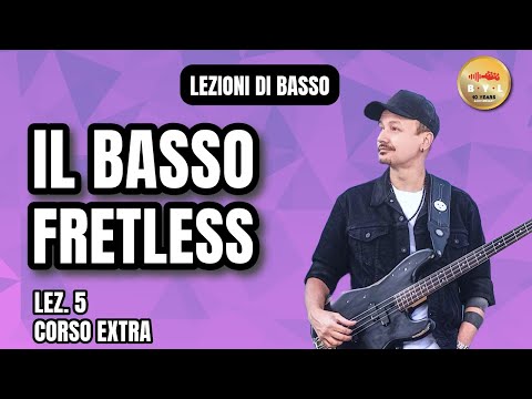 Bass Lessons #5 Extra Course - The Fretless Bass