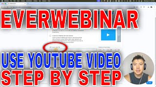 ✅  How To Use YouTube Videos In EverWebinar🔴