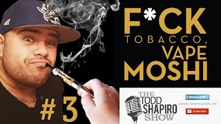 Jay Brody Enlightens Us With Another Vape Moshi Moment - The Todd Shapiro Show