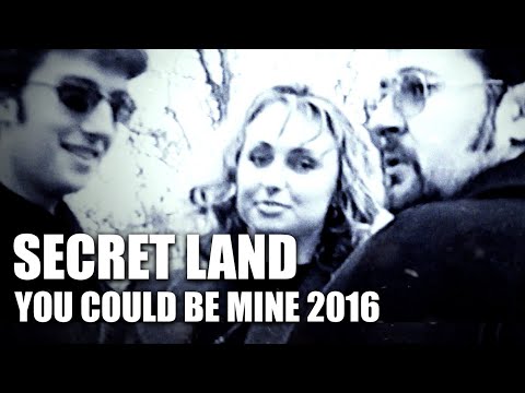 Secret Land - You Could Be Mine 2016 [OFFICIAL VIDEO]