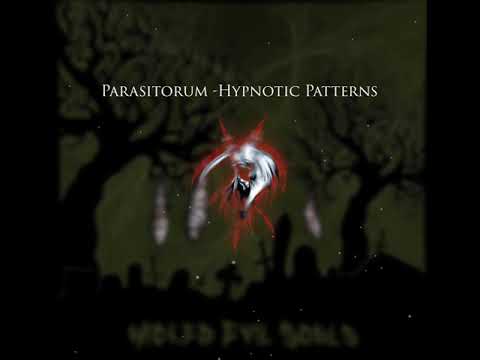 Parasitorum ~ Hypnotic Patterns